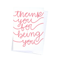 Thank You For Being You Card