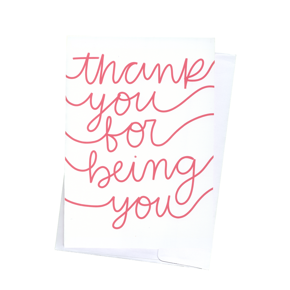 Thank You For Being You Card