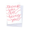 Thank You For Being You Card