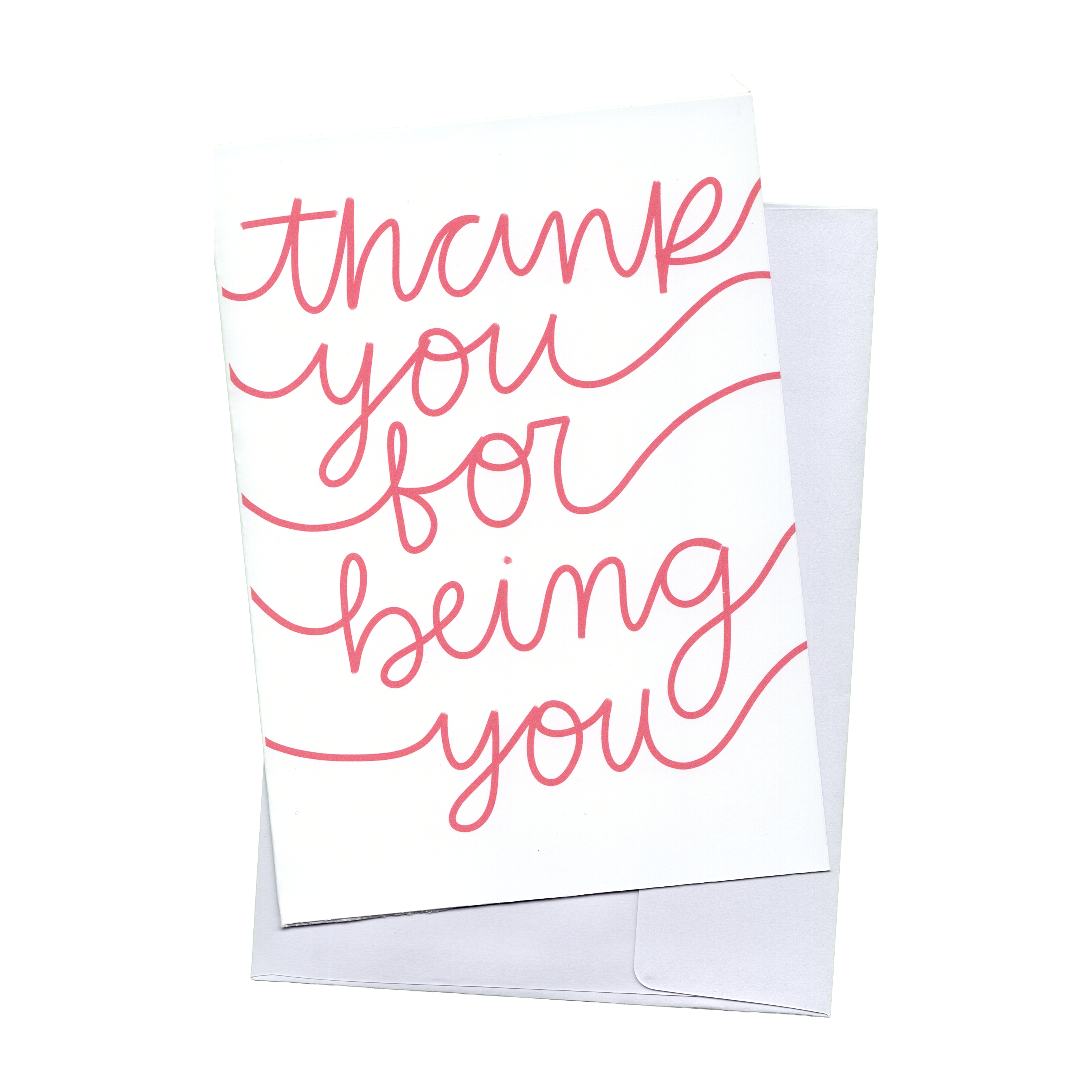 Thank You For Being You Card